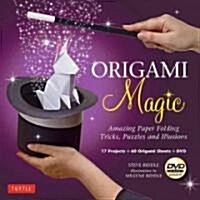 Origami Magic Kit: Amazing Paper Folding Tricks, Puzzles and Illusions: Kit with Origami Book, 17 Projects, 60 Origami Papers and DVD [With Book and D (Other)