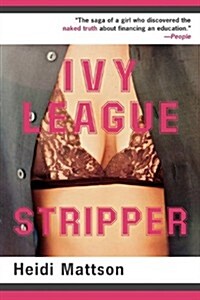 Ivy League Stripper (Paperback)