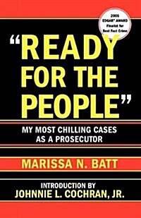 Ready for the People: My Most Chilling Cases as a Prosecutor (Paperback)