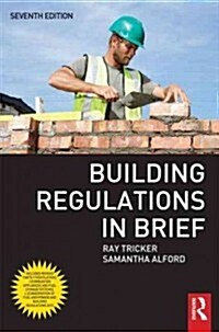 Building Regulations in Brief (Paperback, 7th)