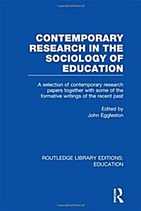 Contemporary Research in the Sociology of Education (RLE Edu L) (Hardcover)