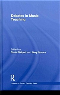Debates in Music Teaching (Hardcover)