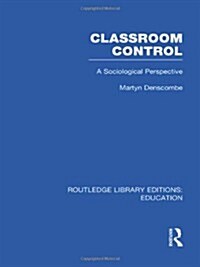 Classroom Control (RLE Edu L) (Hardcover)