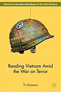 Reading Vietnam Amid the War on Terror (Hardcover)