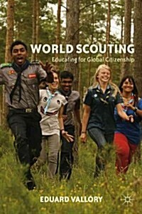 World Scouting : Educating for Global Citizenship (Hardcover)