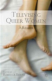 Televising Queer Women : A Reader (Paperback)