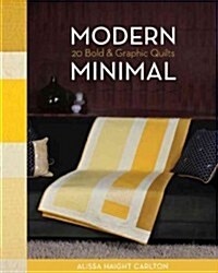 Modern Minimal-Print-On-Demand-Edition: 20 Bold & Graphic Quilts (Paperback)