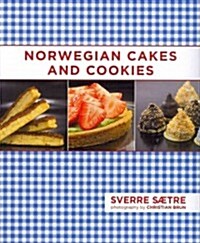 Norwegian Cakes and Cookies: Scandinavian Sweets Made Simple (Hardcover)