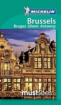 Brussels, Ghent, Antwerp & Bruges Must Sees Guide (Paperback)