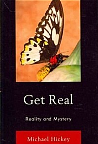 Get Real: Reality and Mystery (Paperback)