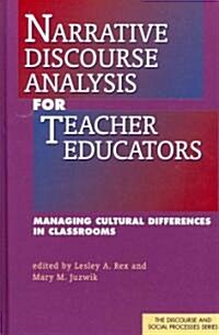 Narrative Discourse Analysis for Teacher Educators (Hardcover)