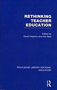 Rethinking Teacher Education (Hardcover, Reissue)