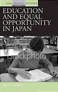 Education Policy and Equal Opportunity in Japan (Hardcover)