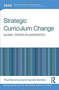 Strategic Curriculum Change in Universities : Global Trends (Hardcover)