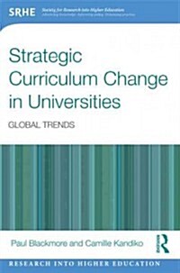 Strategic Curriculum Change in Universities : Global Trends (Paperback)
