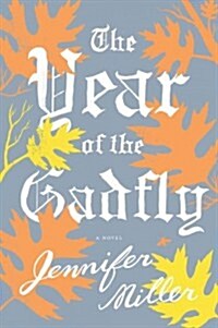 The Year of the Gadfly (Hardcover, 1st)