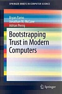 Bootstrapping Trust in Modern Computers (Paperback)