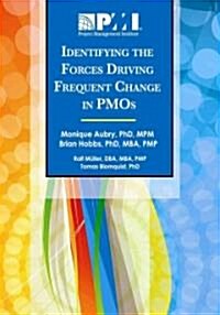 Identifying the Forces Driving Frequent Change in Pmos (Paperback)