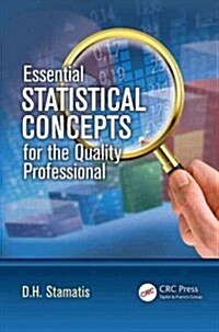 Essential Statistical Concepts for the Quality Professional (Hardcover)