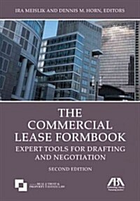 The Commercial Lease Formbook: Expert Tools for Drafting and Negotiation (Hardcover, 2)