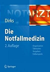 Die Notfallmedizin (Hardcover, 2, 2., Vollst. AK.)