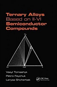 Ternary Alloys Based on II-VI Semiconductor Compounds (Hardcover)