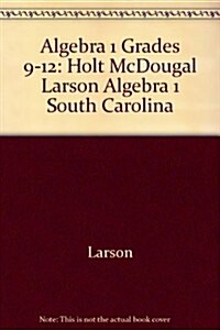 Holt McDougal Larson Algebra 1: Student Edition 2011 (Hardcover)