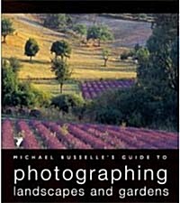 Michael Busselles Guide to Photographing Landscapes and Gardens (Hardcover)