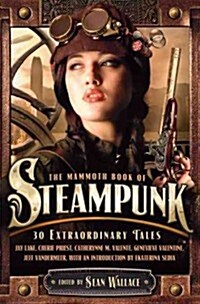 The Mammoth Book of Steampunk (Paperback, 1st)