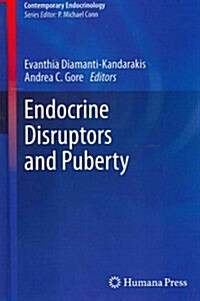 Endocrine Disruptors and Puberty (Hardcover, 2012)