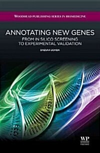 Annotating New Genes : From in Silico Screening to Experimental Validation (Hardcover)