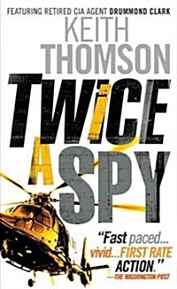 Twice a Spy (Mass Market Paperback)