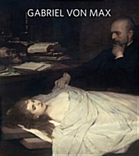 Gabriel Von Max (Hardcover)