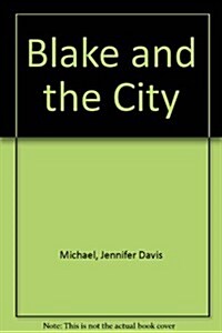 Blake and the City (Hardcover)