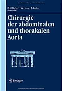 Chirurgie Der Abdominalen Und Thorakalen Aorta (Hardcover)