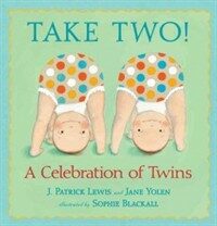 Take Two!: A Celebration of Twins (Hardcover) - A Celebration of Twins