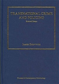 Transnational Crime and Policing : Selected Essays (Hardcover)