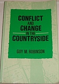Conflict and Change in the Countryside (Paperback)
