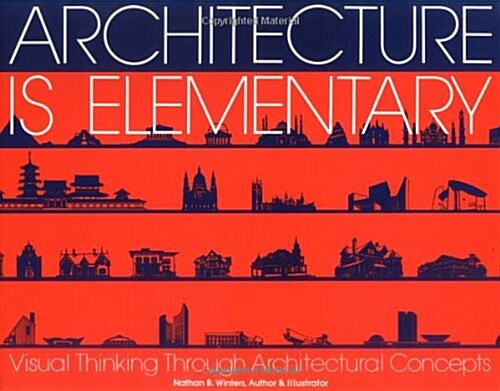 Architecture Is Elementary (Paperback)