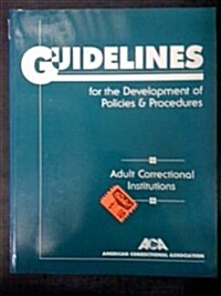 Guidelines for the Development of Policies and Procedures (Paperback)