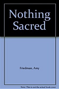 Nothing Sacred (Paperback)