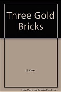 Three Gold Bricks (Hardcover)
