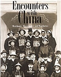 Encounters With China (Hardcover)