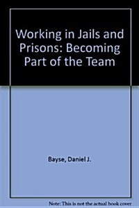 Working in Jails and Prisons (Hardcover)