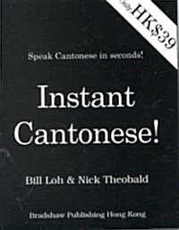 Instant Cantonese! (Paperback)