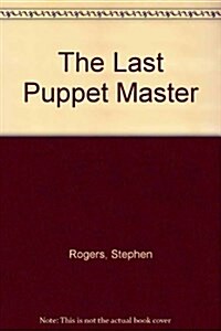 The Last Puppet Master (Paperback)