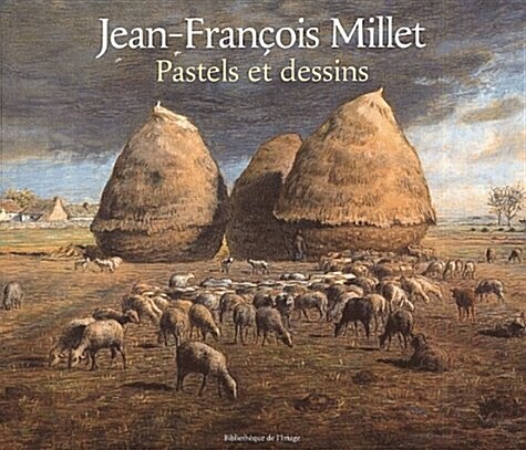 [중고] Jean-Francois Millet Pastels and Drawings (Paperback)