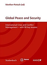 Global Peace and Security: International Crisis and Conflict Management (Paperback)