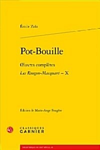 Pot-Bouille: Oeuvres Completes - Les Rougon-Macquart, X (Paperback)