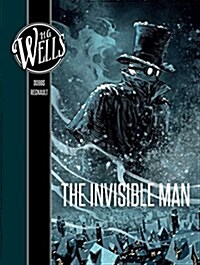 H.G. Wells: The Invisible Man Graphic Novel (Hardcover)